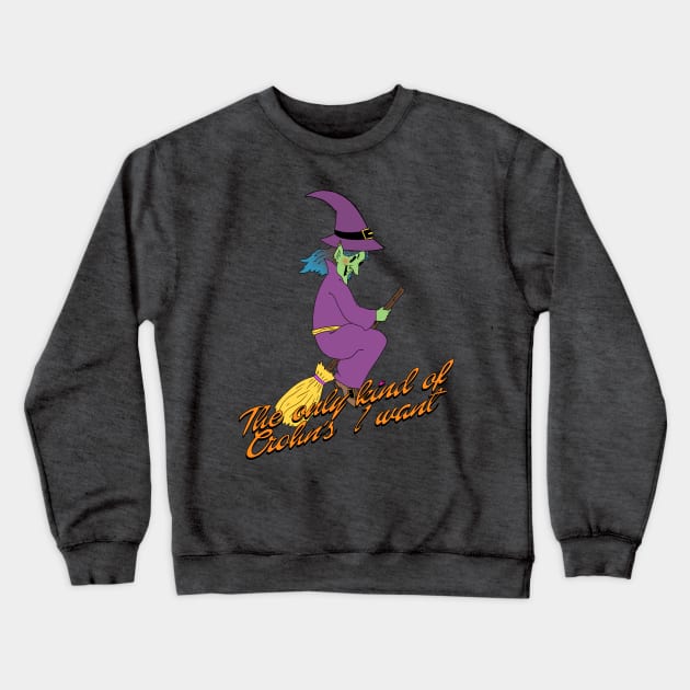 The only kind of Crohn's I want Crewneck Sweatshirt by RadicalLizard